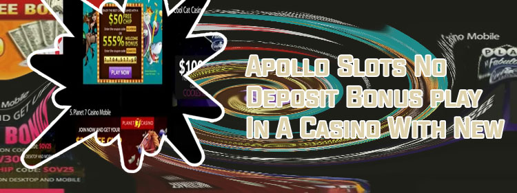 Apollo casino no deposit bonus codes