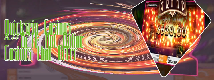 Best quickspin casinos