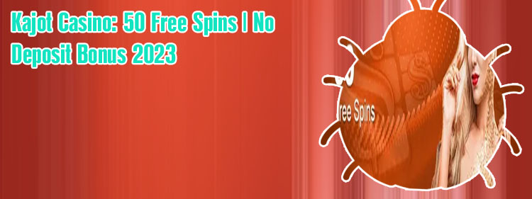 Kajot casino 50 free spins