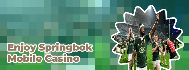 Springbok casino mobile